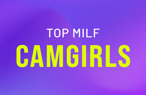 Le Migliori Cam Girl MILF