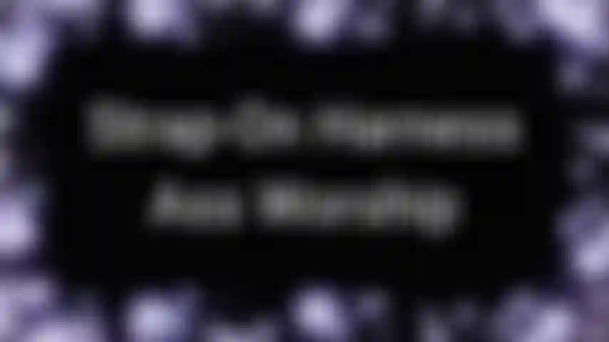 Adorazione del culo con l'imbracatura strap-on: c'è qualcosa di così sexy in un'imbracatura strap-on anche se non vuoi essere ancorata. Forse vuoi essere ancorato ma non subito. Forse vuoi solo prenderti un momento per ammirarla adeguatamente...