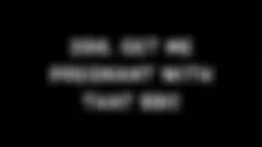 396. Get Me Pregnant With That BBC. I want you to fuck me with your BBC until you blow a big load in me. I beg you to get me pregnant. (bbc dildo fucking with lots of bbc dirty talk)